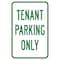 Signmission Tenant Parking Only, Heavy-Gauge Aluminum Rust Proof Parking Sign, 12" x 18", A-1218-24711 A-1218-24711 - alternate 1